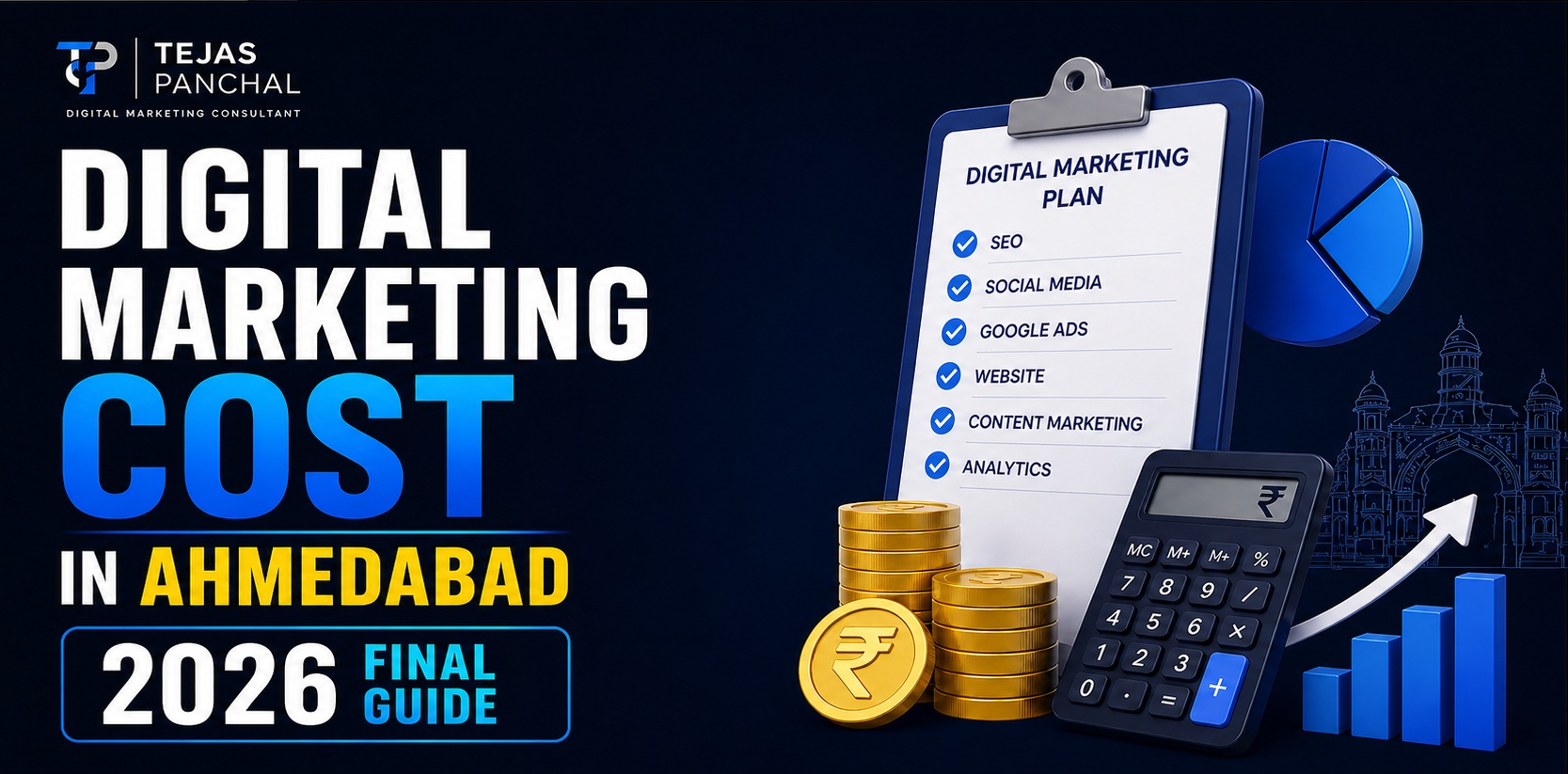Digital Marketing Cost in Ahmedabad (2026 Final Guide) - Tejas Panchal Blogs