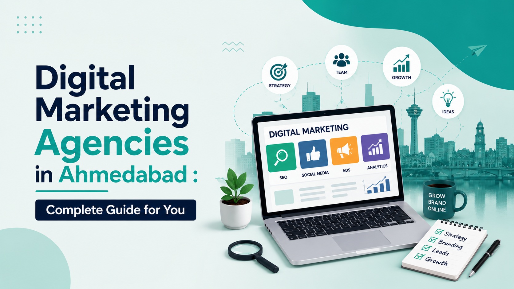 Top 11 Digital Marketing Agencies in Ahmedabad : Complete Guide for You