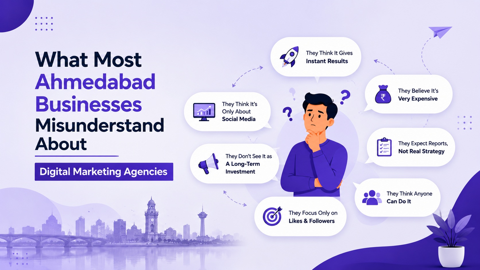 What Most Ahmedabad Businesses Misunderstand About Digital Marketing Agencies